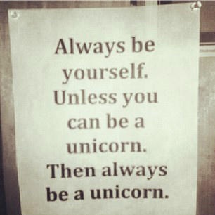 Be a Unicorn